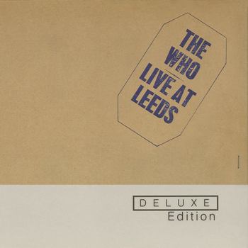 Live At Leeds (1970) [2014 Deluxe Edition, Remaster]