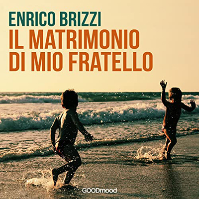 Enrico Brizzi - Il matrimonio di mio fratello (2022) (mp3 - 128 kbps)