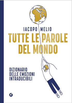 Iacopo Melio - Tutte le parole del mondo (2025)