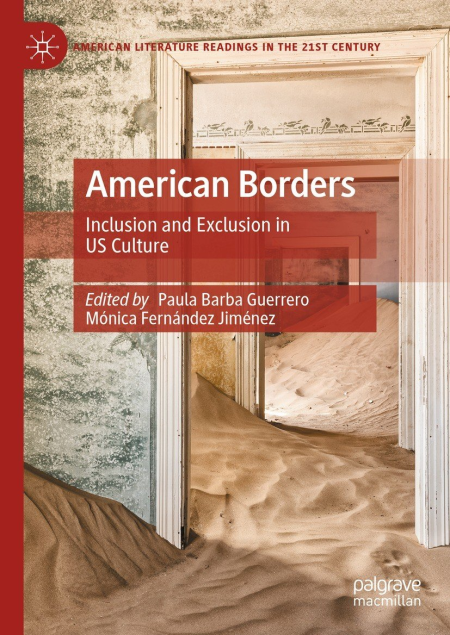 American Borders: Inclusion and Exclusion in US Culture (American Literature Readings in the 21st Century)
