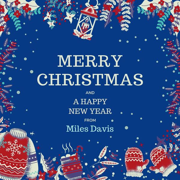 Miles Davis - Merry Christmas and a Happy New Year from Miles Davis (2021)