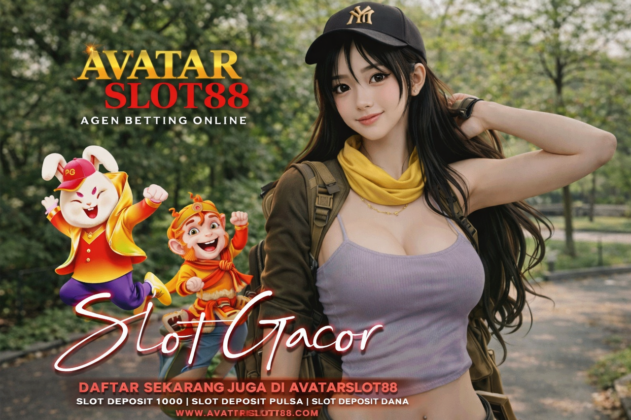 AVATARSLOT88 Agen Resmi Terpercaya dengan Promo Terupdate