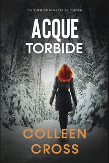 Colleen Cross - Katerina Carter Vol. 4. Acque torbide (2024)