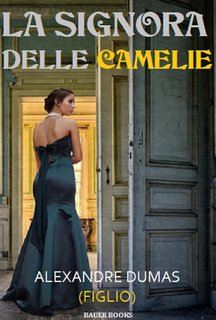 Alexandre Dumas (figlio) - La signora delle camelie (2024)