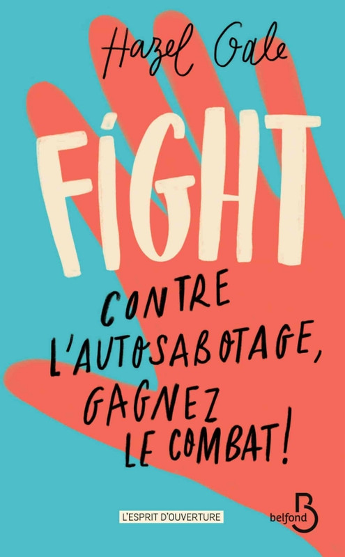 Fight-contre-l-autosabotage-gagnez-le-combat-Hazel-Gale.jpg?042148
