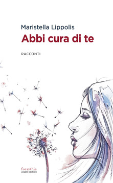 Maristella Lippolis – Abbi cura di te (2021)
