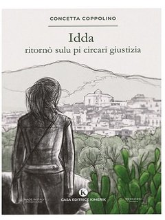 Concetta Coppolino - Idda ritornò sulu pi circari giustizia (2023)
