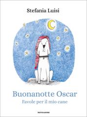 Stefania Luisi – Buonanotte Oscar. Favole per il mio cane (2026)