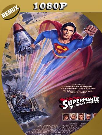 Superman IV: En busca de la paz (1987) Remux [1080p] [Latino-Castellano] [GoogleDrive] [RangerRojo]