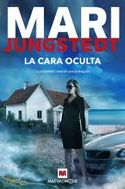 la cara oculta - Serie Gotland-Anders Knutas 13 - La cara oculta (Mari Jungstedt)