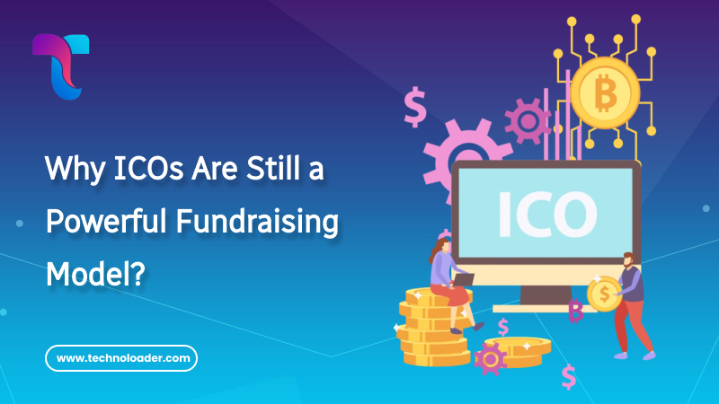 ICOs Are Still a Powerful Fundraising Model Why ICOs Are Still a Powerful Fundraising Model in 2025