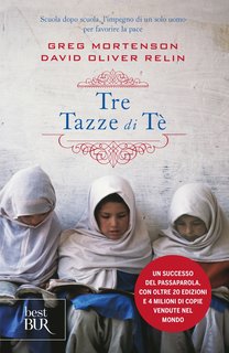 Greg Mortenson, David Oliver Relin - Tre tazze di tè (2024)