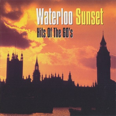 Various Artists - Waterloo Sunset: Hits Of The 60's (1999)