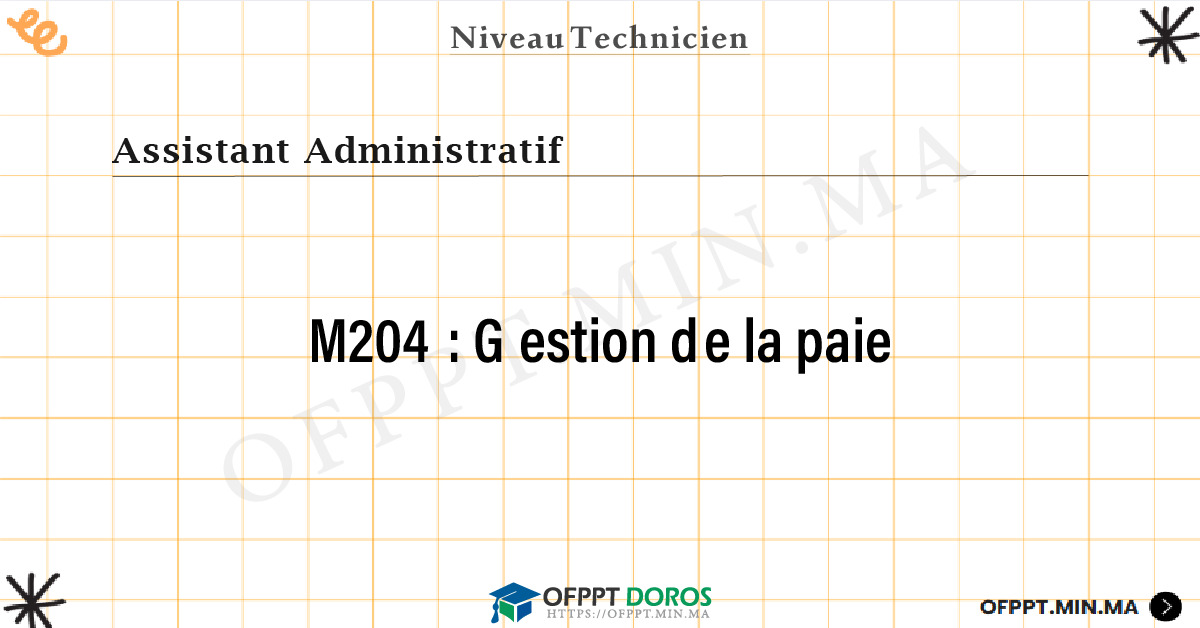 Sommaire détaillé du cours Gestion de la paie M204 OFPPT - Structure du module