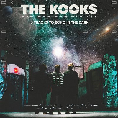 The Kooks - 10 Tracks To Echo In The Dark (2022) [Official Digital Release] [CD-Quality + Hi-Res]