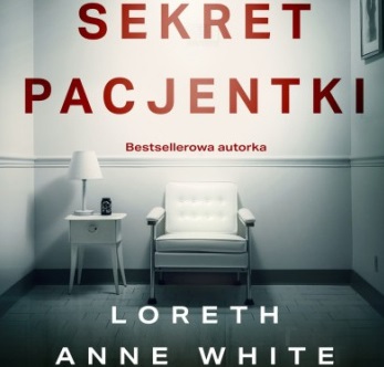 Loreth Anne White - Sekret pacjentki (2023)