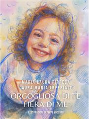 Maria Laura Pirreca, Laura Maria Imperiale – Orgogliosa di te, fiera di me (2025)