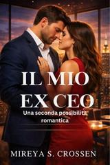 Mireya S. Crossen – Il mio ex CEO (2026)