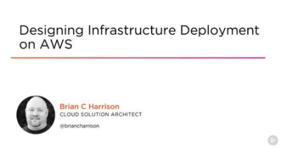 Designing Infrastructure Deployment on AWS