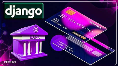 Django: Create Your Own Modern Banking App With Django 2023