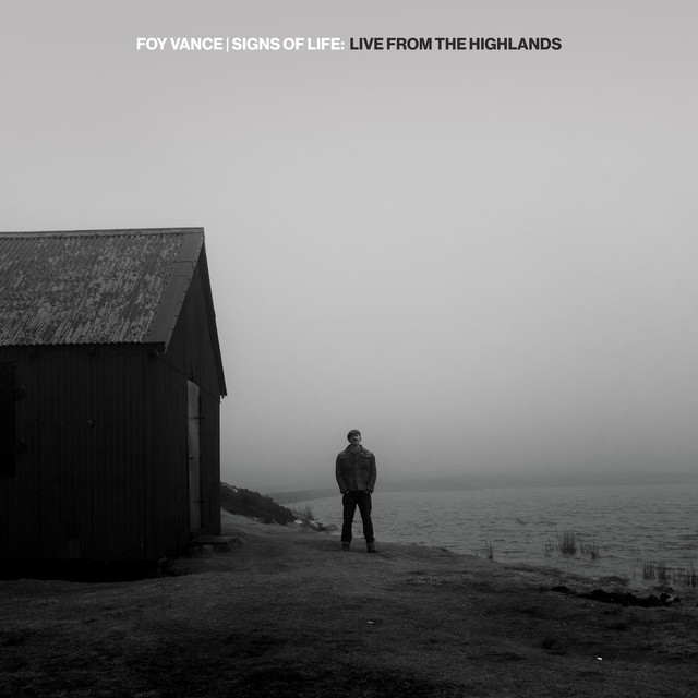 Foy Vance • Signs of Life - Live From The Highlands (2021) .flac  48.0 kHz 24 bits