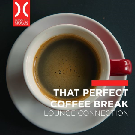 VA - That Perfect Coffee Break (Lounge Connection) (2022)