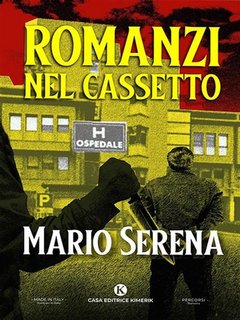 Mario Serena - Romanzi nel cassetto (2023)
