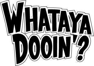whataya-doing
