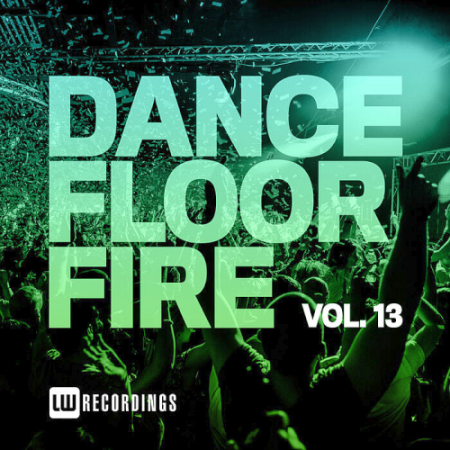 VA   Dancefloor Fire Vol. 13 (2021)