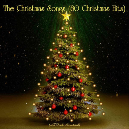 Various Artists - The Christmas Songs (80 Christmas Hits) (All Tracks Remastered) (2020)