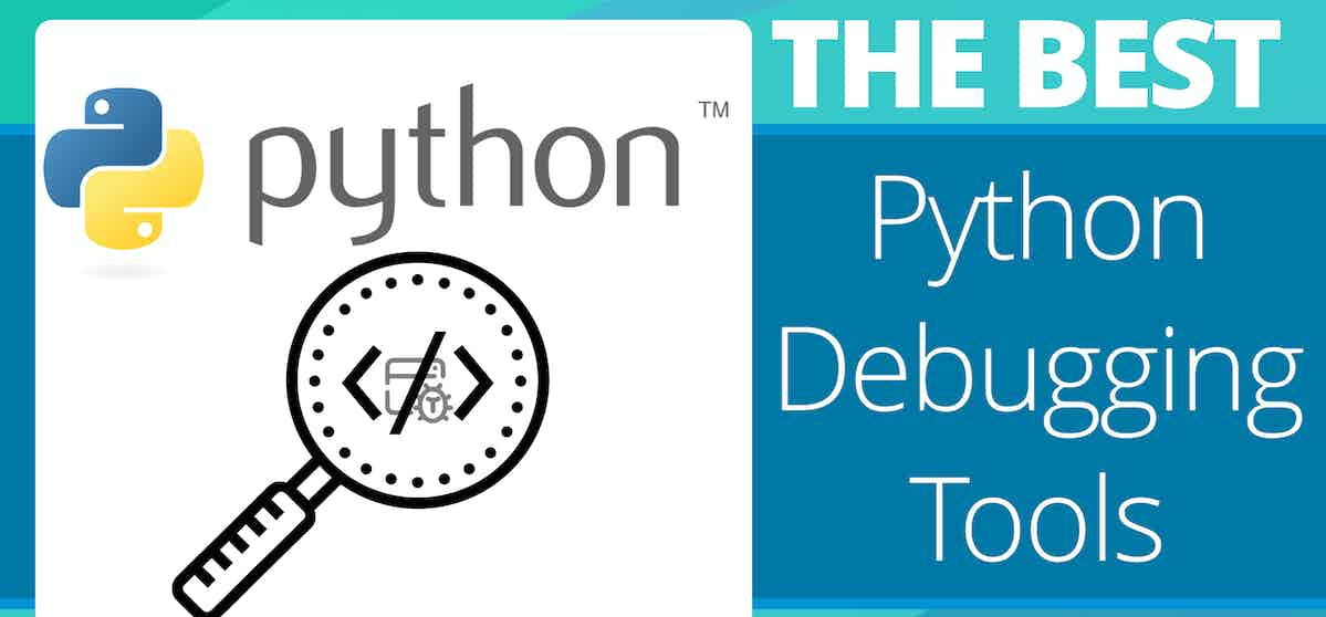 12 Essential Debugging Tools Every Developer Should Know