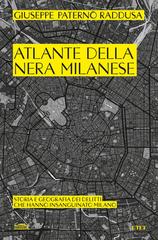 Giuseppe Paternò Raddusa – Atlante della nera milanese (2026)