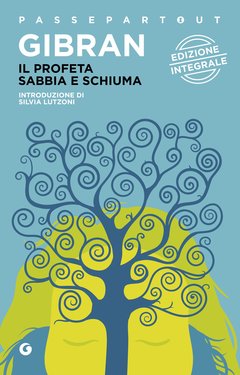 Khalil Gibran – Il Profeta – Sabbia e schiuma (2019)