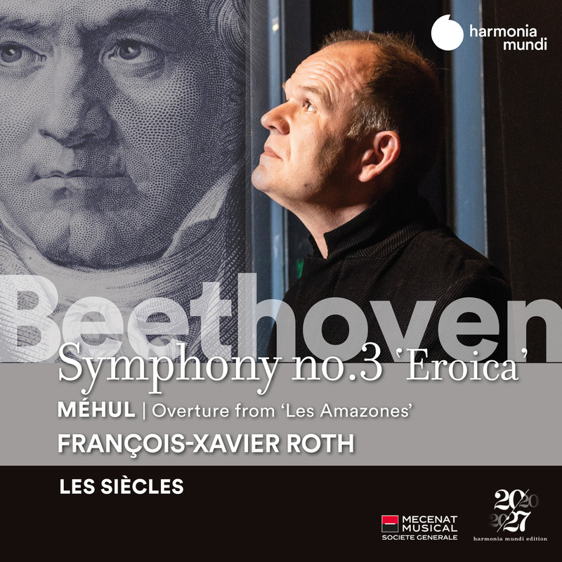 Les Siecles and Francois-Xavier Roth - Beethoven - Symphony No. 3 - Mehul - Les Amazones - Overture (2021) [FLAC 24bit/44,1kHz]