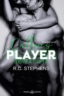 R.C. Stephens - Westfall U Vol. 3. Callous Player. Senza pietà (2023)