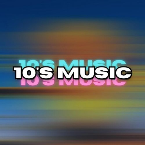 VA - 10's Music (2024) FLAC/MP3
