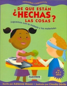 DE QUE ESTAN HECHAS LAS COSAS?, ADRIENNE MASON