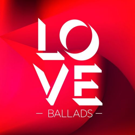 VA - Love Ballads (2018)