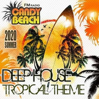 Candy Beach: Deep House Tropical Theme (2020) .mp3 - 320 kbps