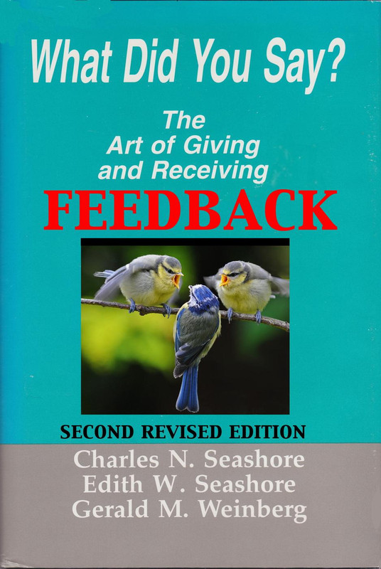 What Did You Say The Art of Giving and Receiving Feedback What Did You Say The Art of Giving and Receiving Feedback