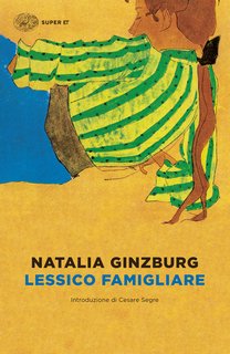 Natalia Ginzburg - Lessico famigliare [Ed. Aggiornata] (2014)