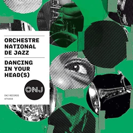 Orchestre National de Jazz - Dancing in Your Head(s) (2020)