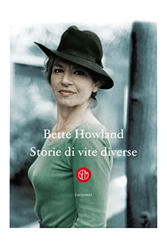 Bette Howland - Storie di vite diverse (2022)