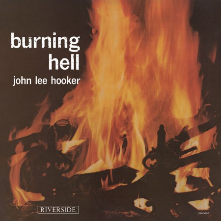 John Lee Hooker - Burning Hell (Remastered) (1959)