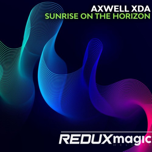 Axwell Xda - Sunrise On The Horizon (2026) MP3