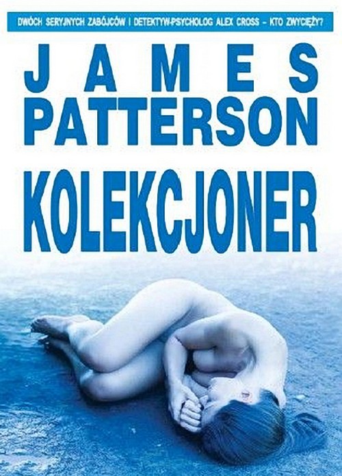 Kolekcjoner. Alex Cross (Tom 2) - James Patterson