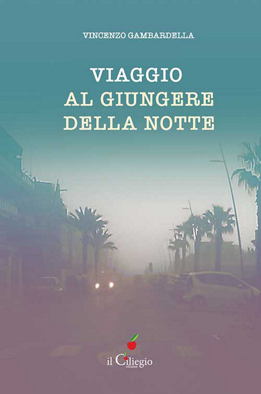 Vincenzo Gambardella – Viaggio al giungere della notte (2021)