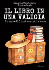 Erminia Carotenuto, Tonino Scala – Il libro in una valigia. Un anno di storie montate a mano (2026)
