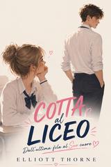 Elliott Thorne – Cotta al liceo (2026)