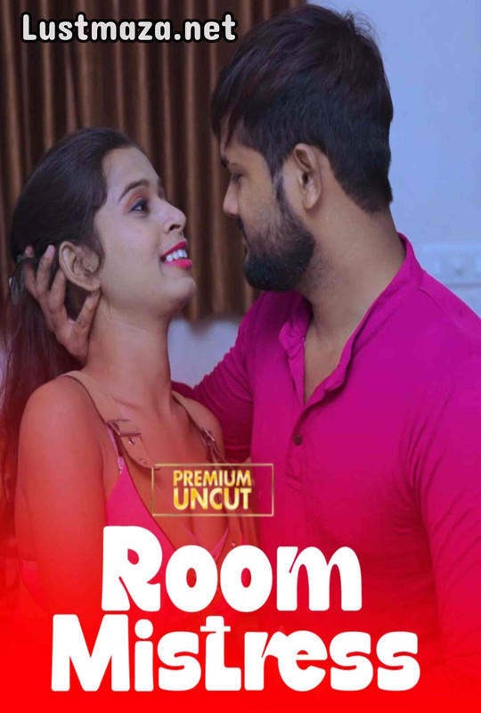 18+ Room Mistress (2025) Uncut – Hindi Hot Short Film – WEB-DL X264 1080p 720p 480p – Download